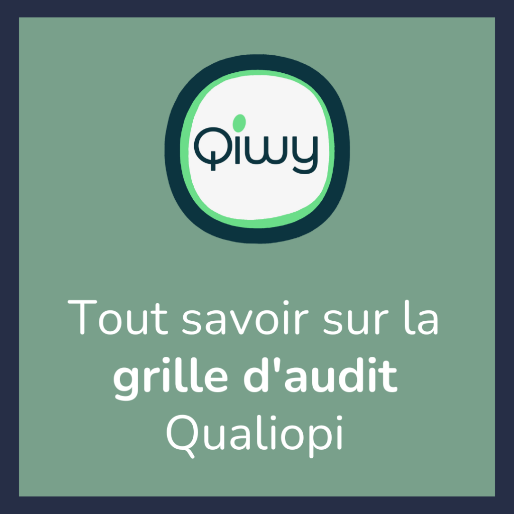 Qiwy Blog La grille d'audit des certificateurs : les infos à savoir pour une préparation optimale de vos audits Qualiopi